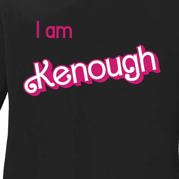 I Am Kenough Ken Enough Ladies Long Sleeve Shirt