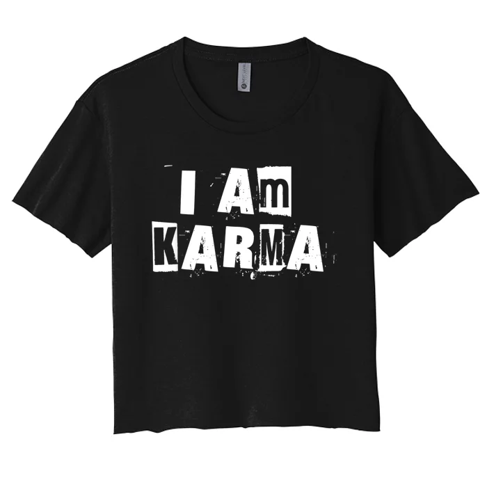 I Am Karma Women's Crop Top Tee