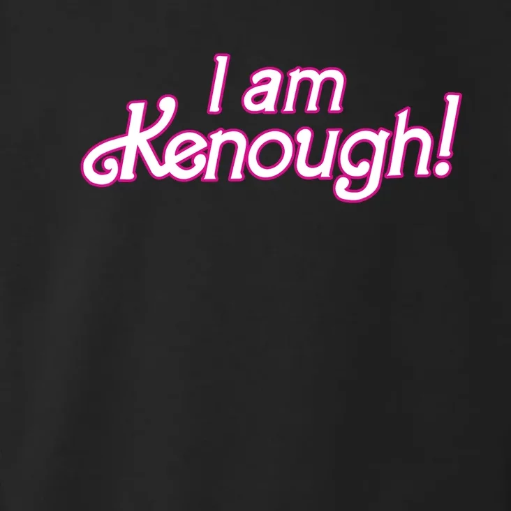 I Am Kenough Toddler Hoodie