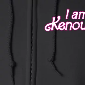 I Am Kenough Full Zip Hoodie