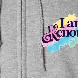 I Am Kenough Ken Doll Funny Fan Lover Full Zip Hoodie