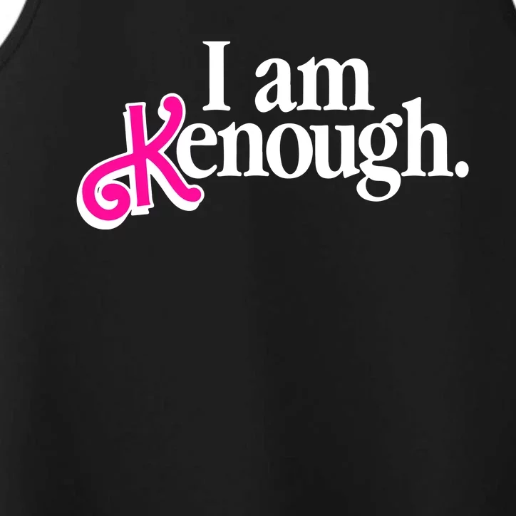 I Am Kenough Enough Performance Tank