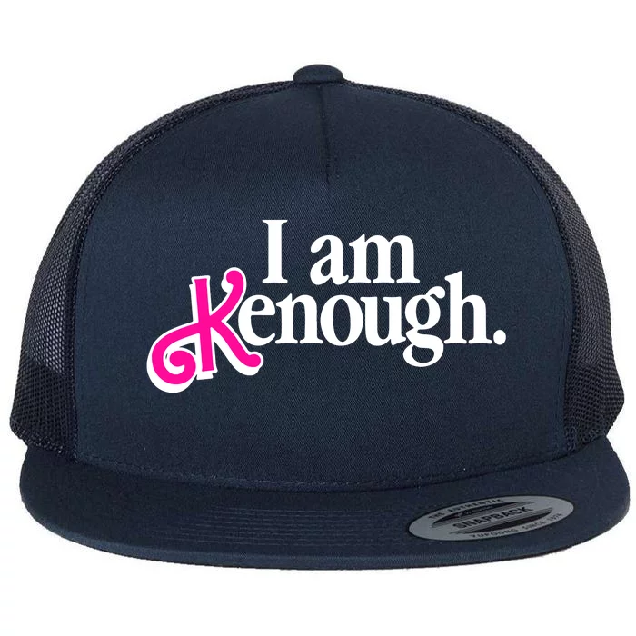 I Am Kenough Enough Flat Bill Trucker Hat