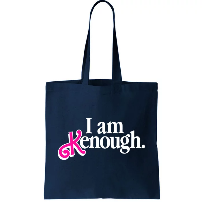 I Am Kenough Enough Tote Bag