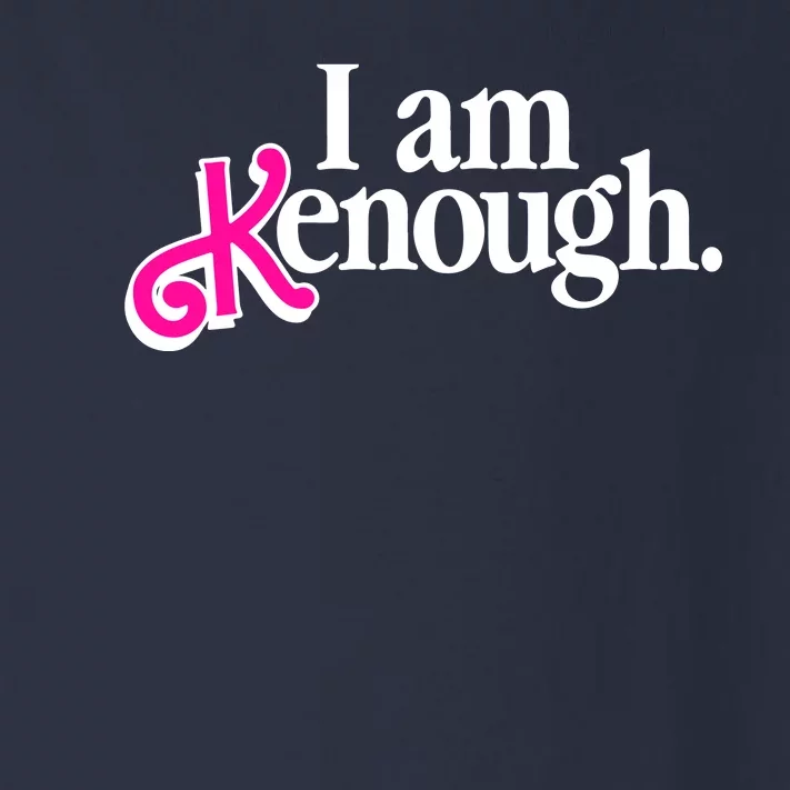 I Am Kenough Enough Toddler Long Sleeve Shirt