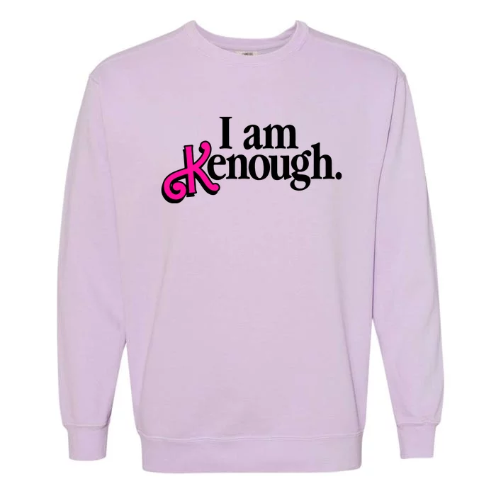 I Am Kenough Enough Garment-Dyed Sweatshirt