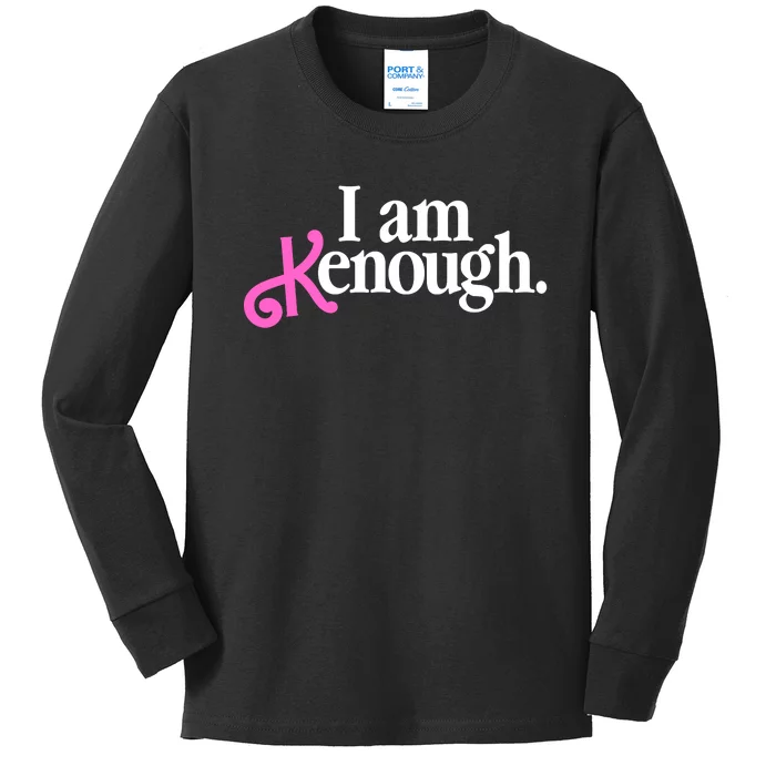 I Am Kenough Funny I Am Kenough For Men Kids Long Sleeve Shirt