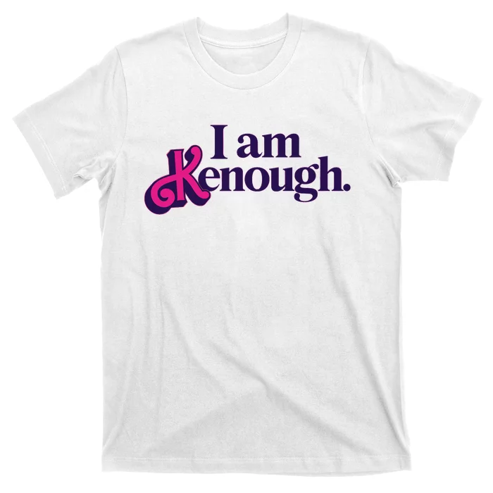 I Am Kenough For Men Women T-Shirt