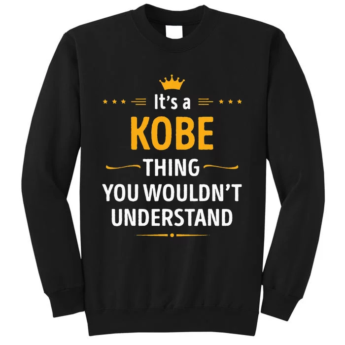 Its A K.O.B.E Thing You Wouldnt Understand Cool Tall Sweatshirt