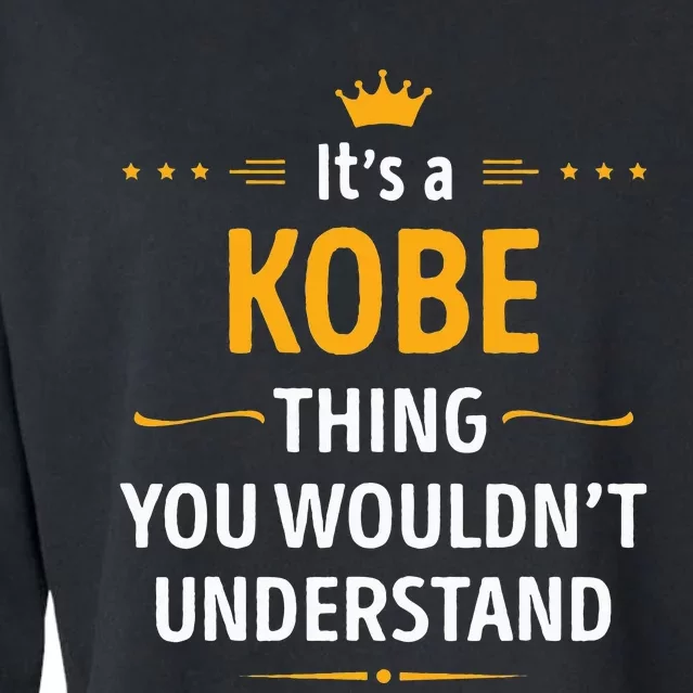 Its A K.O.B.E Thing You Wouldnt Understand Cool Cropped Pullover Crew