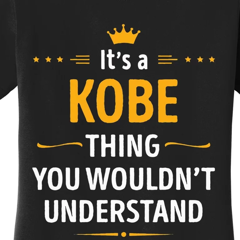 Its A K.O.B.E Thing You Wouldnt Understand Cool Women's T-Shirt