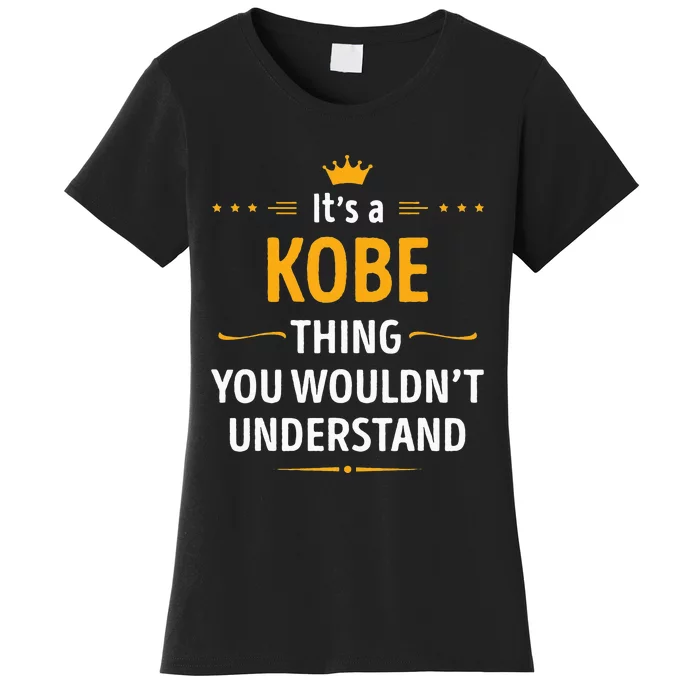 Its A K.O.B.E Thing You Wouldnt Understand Cool Women's T-Shirt