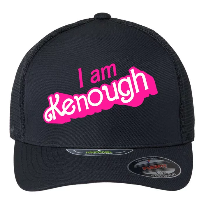 I Am Kenough Kenough Flexfit Unipanel Trucker Cap