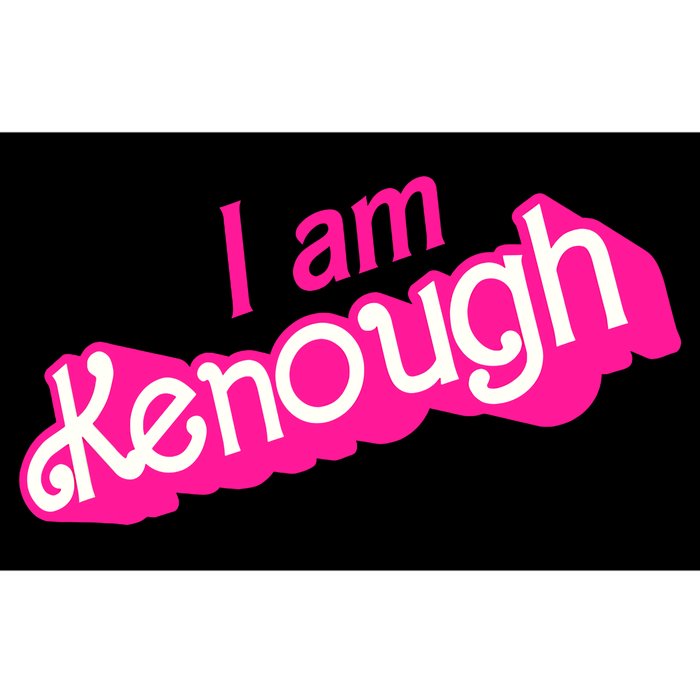 I Am Kenough Kenough Bumper Sticker