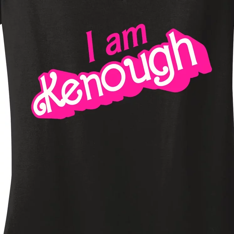 I Am Kenough Kenough Women's V-Neck T-Shirt