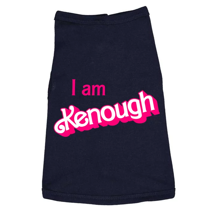 I Am Kenough Trendy Design Doggie Tank