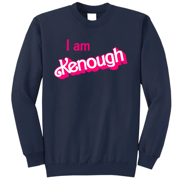 I Am Kenough Trendy Design Sweatshirt