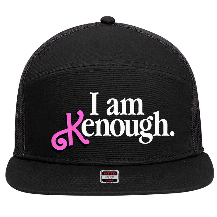 I am Kenough Funny i am kenough 7 Panel Mesh Trucker Snapback Hat