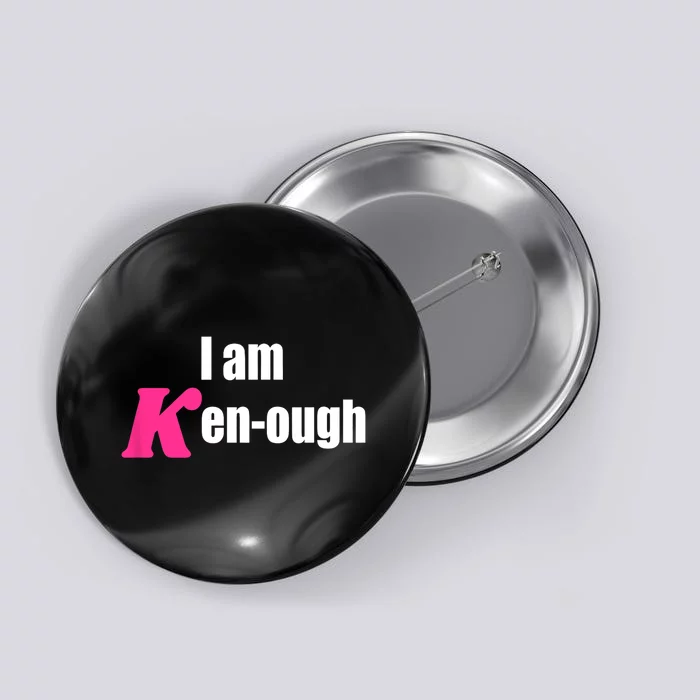 I Am Kenough Kenough Trending Button