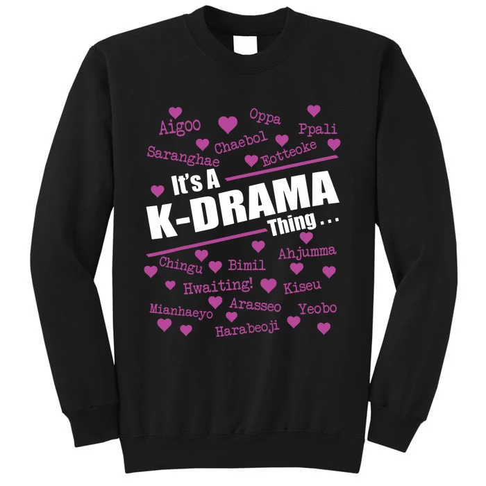 Its A KDrama Thing Korean Words Tee Sweatshirt