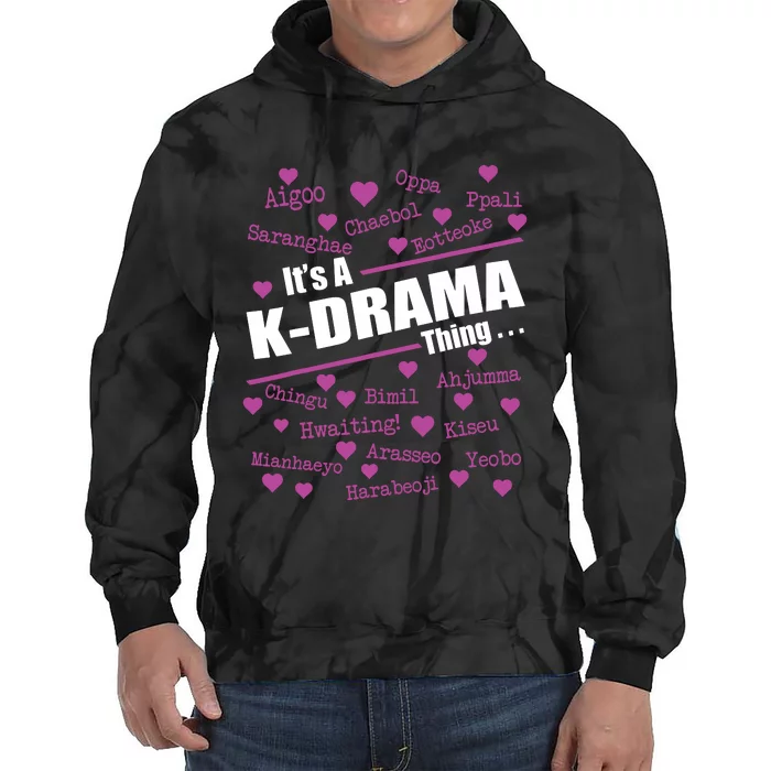 Its A KDrama Thing Korean Words Tee Tie Dye Hoodie