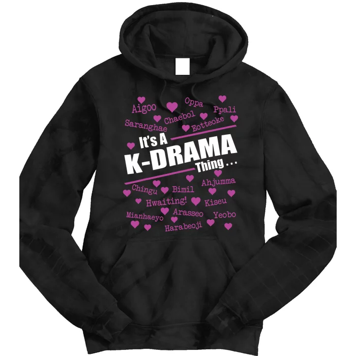 Its A KDrama Thing Korean Words Tee Tie Dye Hoodie