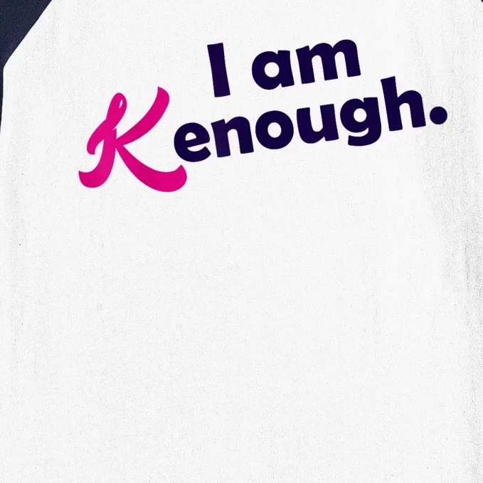 I Am Kenough Enough Baseball Sleeve Shirt