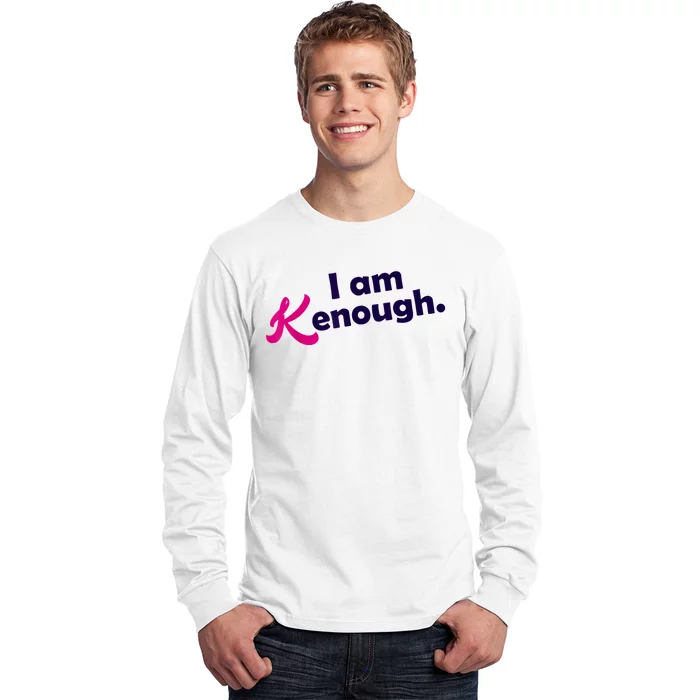 I Am Kenough Enough Long Sleeve Shirt