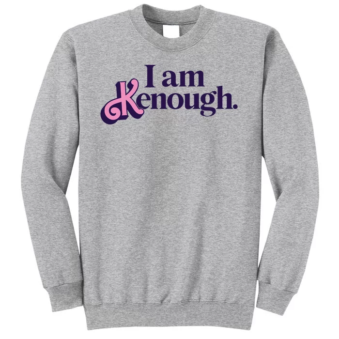 I Am Kenough Ken Sweatshirt