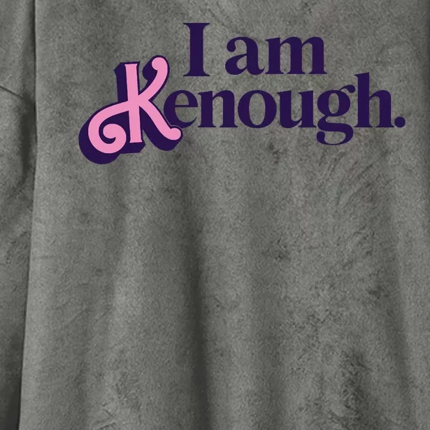 I Am Kenough Ken Hooded Wearable Blanket