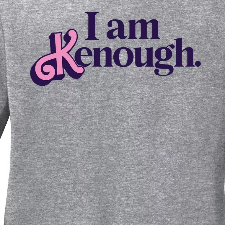 I Am Kenough Ken Ladies Long Sleeve Shirt