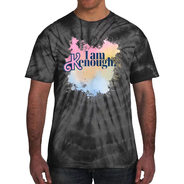 I Am Ken Enough Tie-Dye T-Shirt