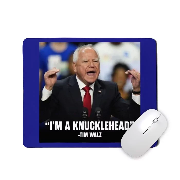 I’M A Knucklehead At Times Mousepad