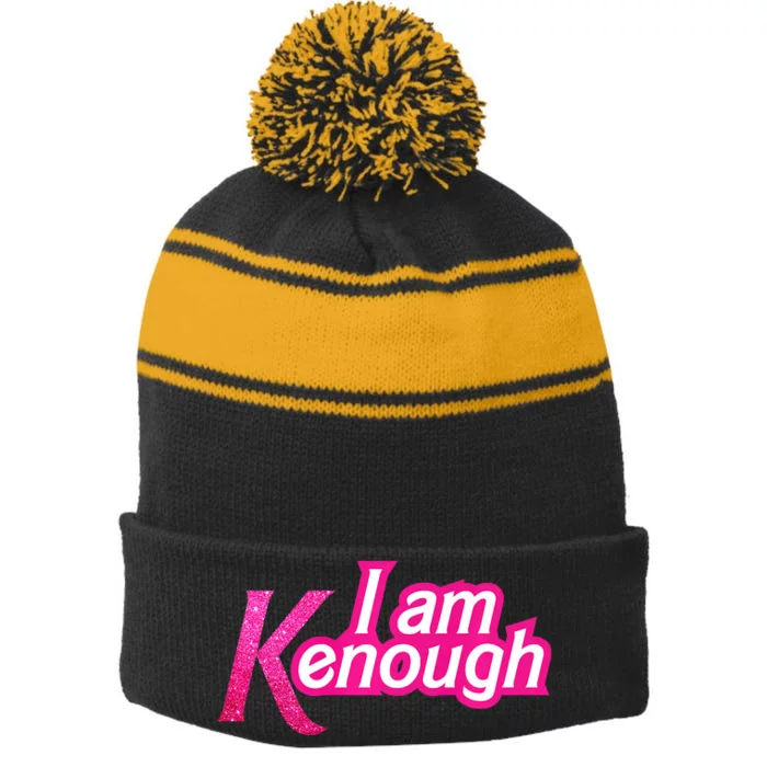 I Am K Enough Funny Kenenough Stripe Pom Pom Beanie