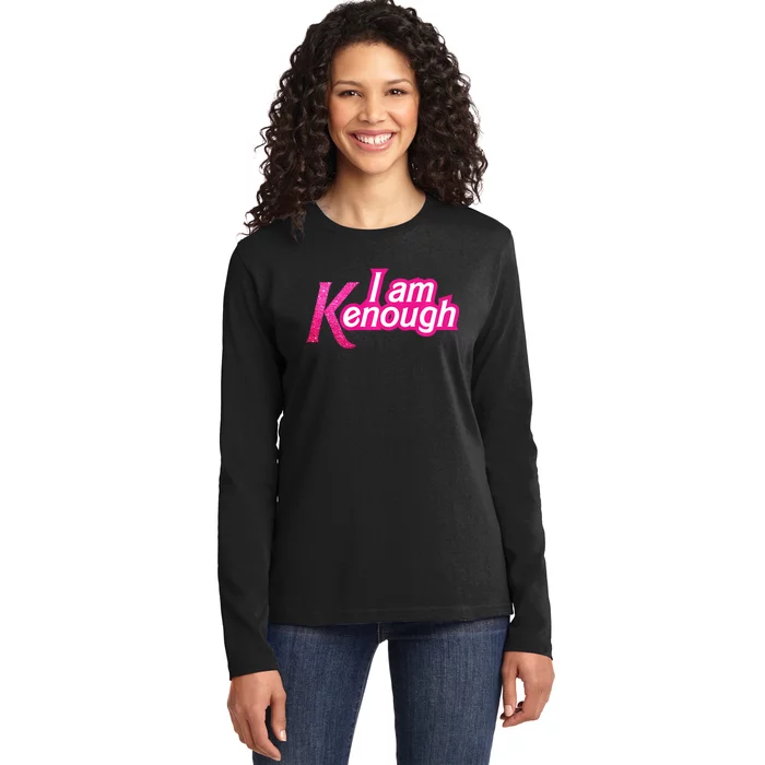 I Am K Enough Funny Kenenough Ladies Long Sleeve Shirt