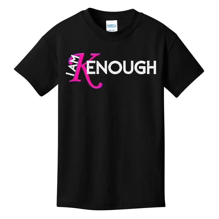 I Am K Enough Funny Kenenough Trending Kids T-Shirt