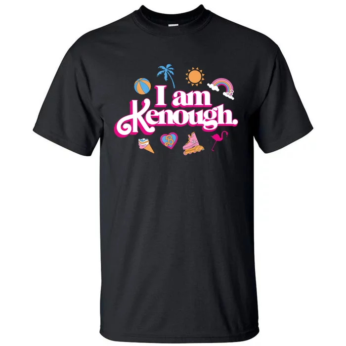 I Am Kenough Tall T-Shirt