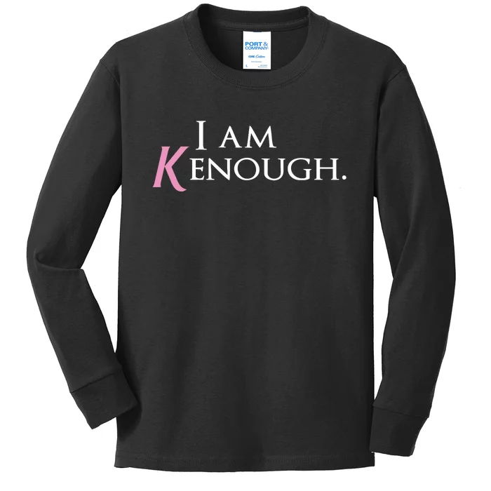 I Am Kenough Kids Long Sleeve Shirt