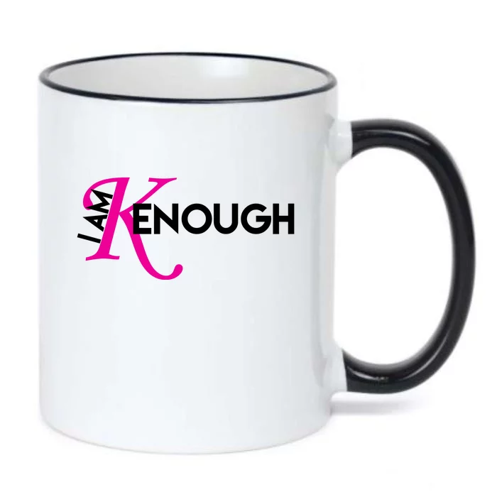 I Am Kenough Enough Movie Quote Black Color Changing Mug