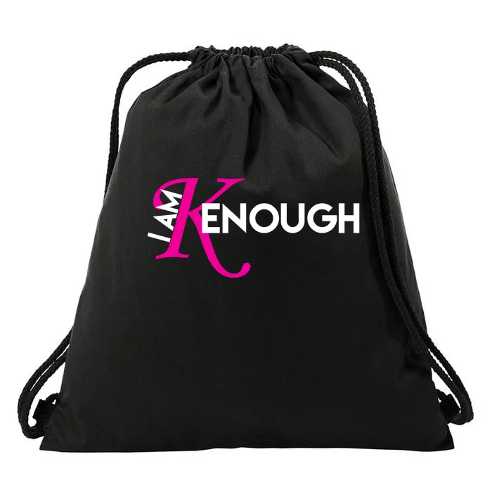 I Am Kenough Enough Movie Quote Drawstring Bag