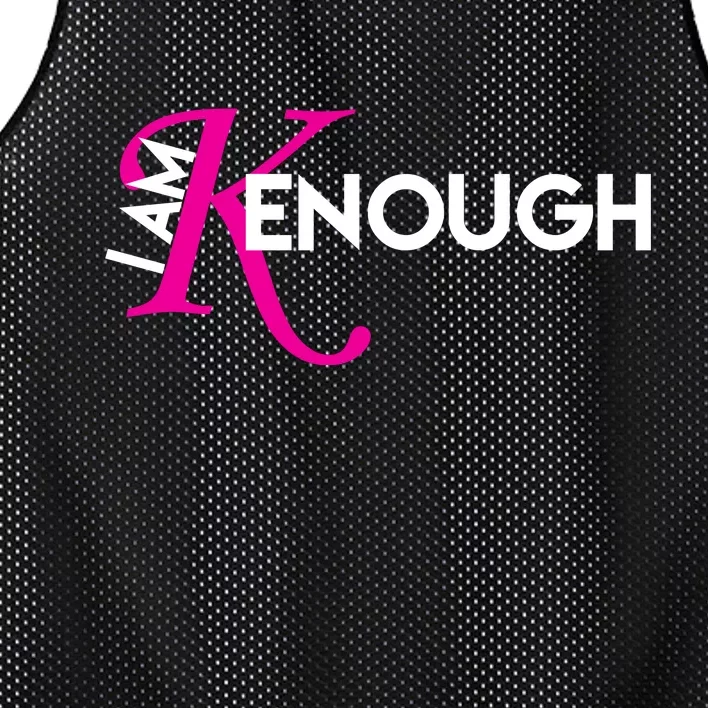 I Am Kenough Enough Movie Quote Mesh Reversible Basketball Jersey Tank