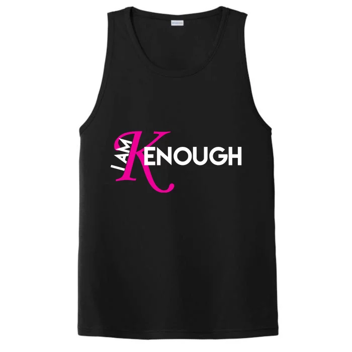 I Am Kenough Enough Movie Quote Performance Tank