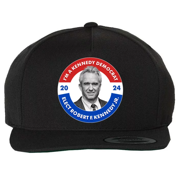 Im A Kennedy Democrat Elect Robert F Kennedy Jr For President Emblem Button Wool Snapback Cap