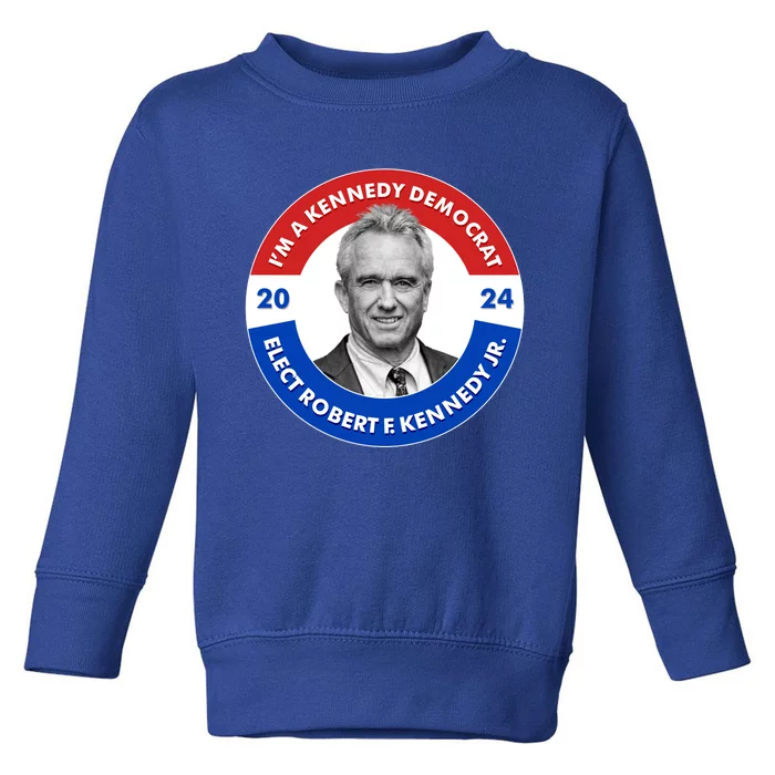 Im A Kennedy Democrat Elect Robert F Kennedy Jr For President Emblem Button Toddler Sweatshirt