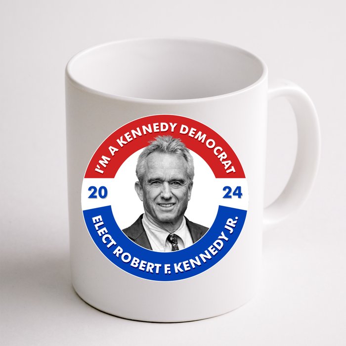 Im A Kennedy Democrat Elect Robert F Kennedy Jr For President Emblem Button Front & Back Coffee Mug