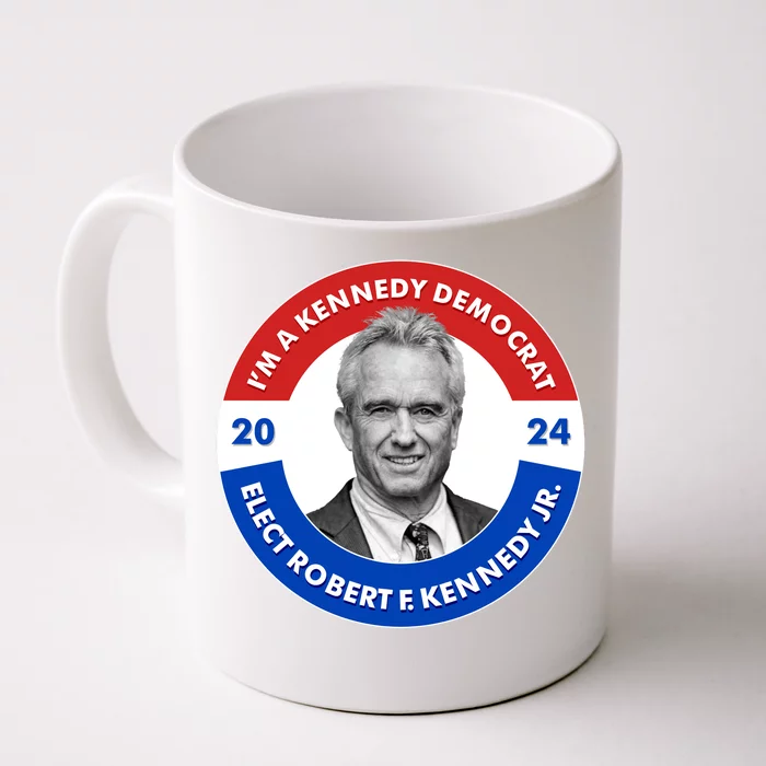 Im A Kennedy Democrat Elect Robert F Kennedy Jr For President Emblem Button Front & Back Coffee Mug