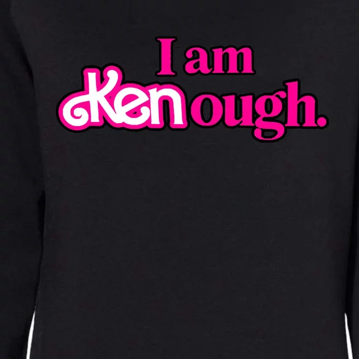 I Am Kenough Womens California Wash Sweatshirt