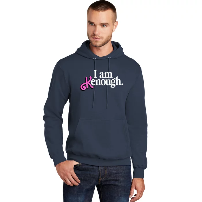 I Am Kenough Funny I Am Kenough For Men Hoodie