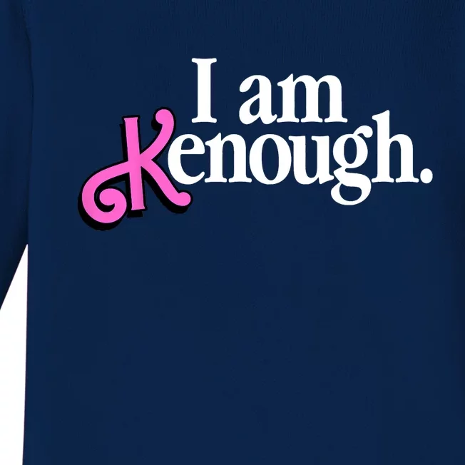 I Am Kenough Funny I Am Kenough For Men Baby Long Sleeve Bodysuit