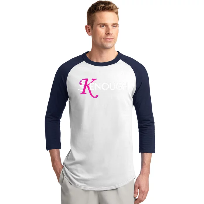 I Am K Enough Funny Kenenough Baseball Sleeve Shirt